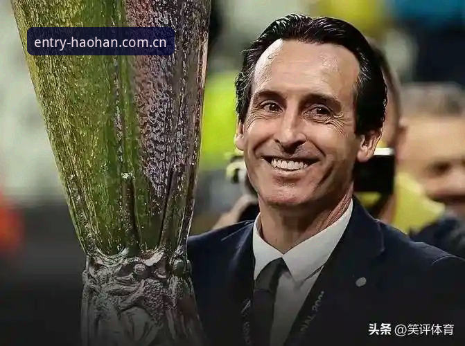 欧联杯决赛深度观察：埃梅里率维拉3-0夺冠，五冠传奇全记录
